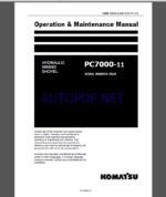 KOMATSU PC7000-11 HYDRAULIC MINING SHOVEL Operation and Maintenance Manual(OMM 35020-D-EN-T211-P1-1.0)