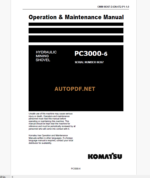 Komatsu PC3000-6 HYDRAULIC MINING SHOVEL Operation and Maintenance Manual (GZEAM6367-0)