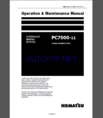 KOMATSU PC7000-11 HYDRAULIC MINING SHOVEL Operation and Maintenance Manual(OMM 35017-D-EN-T211-P1-1.0)