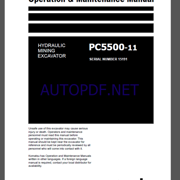 KOMATSU PC5500-11 HYDRAULIC MINING EXCAVATOR Operation and Maintenance Manual(OMM 15191-D-EN-11T2-P1-1.0)