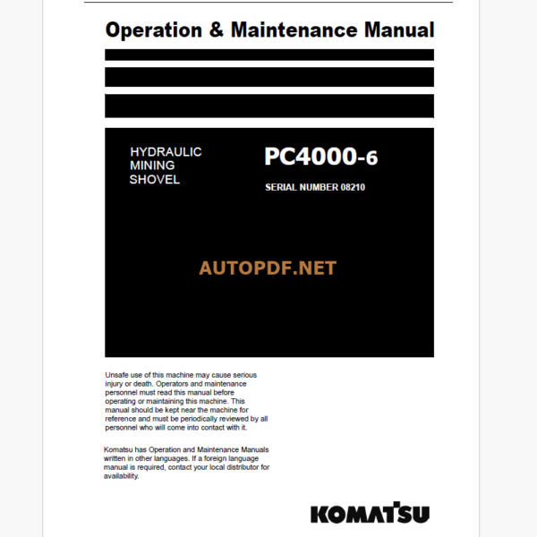 KOMATSU PC4000-6 HYDRAULIC MINING SHOVEL Operation and Maintenance Manual (GZEAM08210-0)