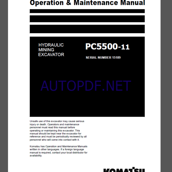 KOMATSU PC5500-11 HYDRAULIC MINING EXCAVATOR Operation and Maintenance Manual(OMM 15189-D-EN-11T4-P1-1.0)