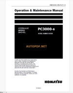 Komatsu PC3000-6 HYDRAULIC MINING SHOVEL Operation and Maintenance Manual (GZEAM6368-0)