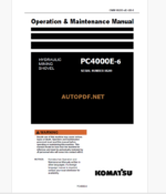 KOMATSU PC4000E-6 HYDRAULIC MINING SHOVEL Operation and Maintenance Manual (GZEAM08209-0)