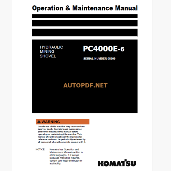 KOMATSU PC4000E-6 HYDRAULIC MINING SHOVEL Operation and Maintenance Manual (GZEAM08209-0)