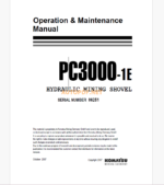 Komatsu PC3000-1E HYDRAULIC MINING SHOVEL Operation and Maintenance Manual (GZEAM06251)