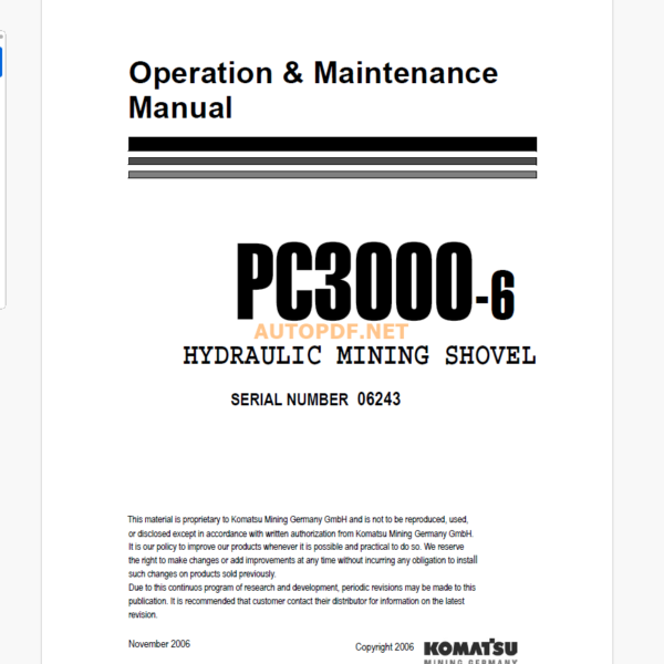 Komatsu PC3000-6 HYDRAULIC MINING SHOVEL Operation and Maintenance Manual (GZEAM06243)