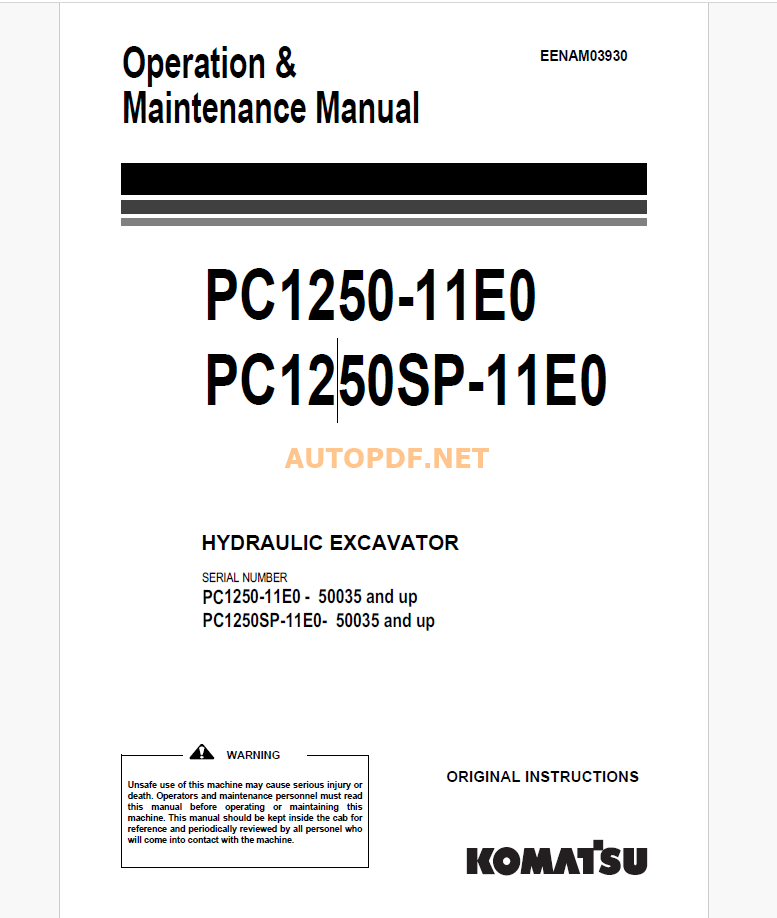 Komatsu PC1250-11E0 PC1250SP-11E0 HYDRAULIC EXCAVATOR Operation and Maintenance Manual (EENAM03930_PC1250_SP-11E0_1912)