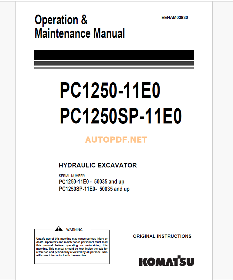 Komatsu PC1250-11E0 PC1250SP-11E0 HYDRAULIC EXCAVATOR Operation and Maintenance Manual (EENAM03930)