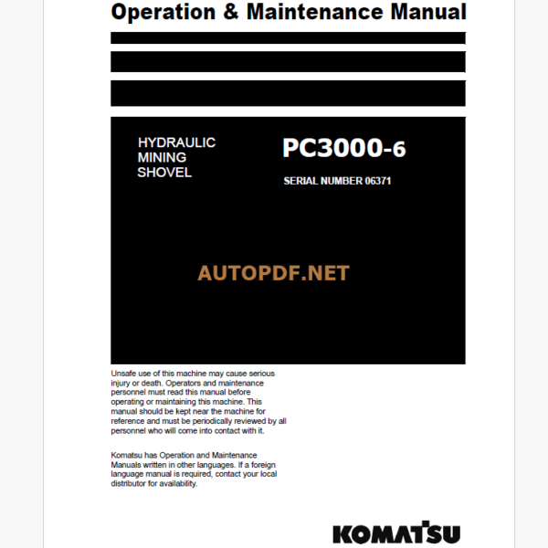 PC3000-6 LIFT EQUIPMENT Operator’s and Maintenance Manual PDF Index OPERATION and MAİNTENANCE MANUAL KOMATSU