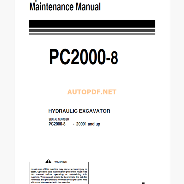 Komatsu PC2000-8 HYDRAULIC EXCAVATOR Operation and Maintenance Manual (EEAM026200_PC2000-8_0703)