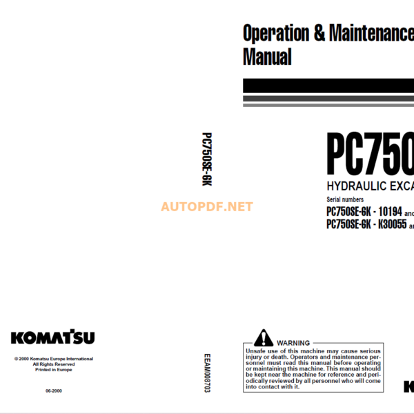 Komatsu PC750SE-6K HYDRAULIC EXCAVATOR Operation and Maintenance Manual (EEAM008703_PC750-6_1101)