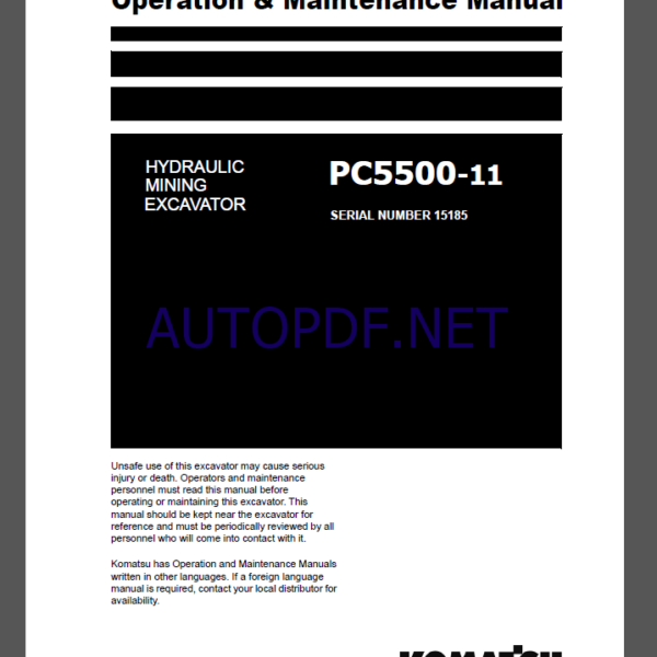 KOMATSU PC5500-11 HYDRAULIC MINING EXCAVATOR Operation and Maintenance Manual(OMM 15185-D-EN-11T2-P1-1.0)