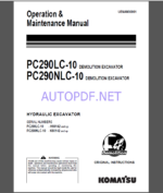 Komatsu PC290LC-10,PC290NLC-10 HYDRAULIC EXCAVATOR Operation and Maintenance Manual(UENAM00991)