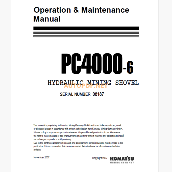 Komatsu PC4000-6 HYDRAULIC MINING SHOVEL Operation and Maintenance Manual (GZEAM08187)