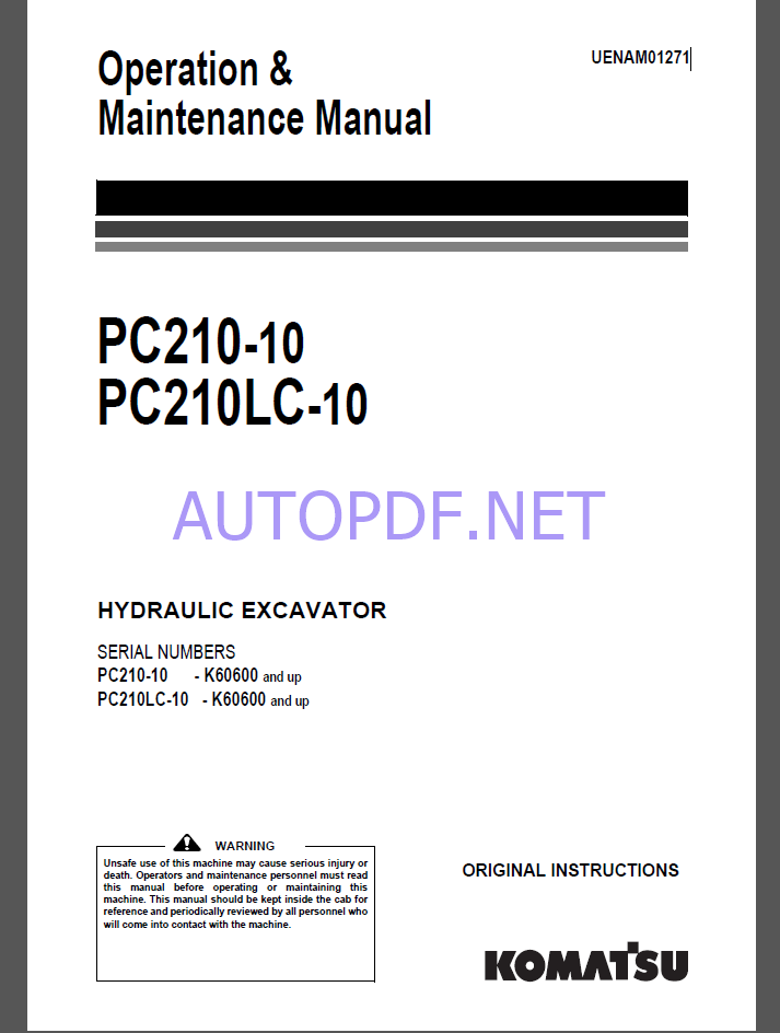 Komatsu PC210-10,PC210LC-10 HYDRAULIC EXCAVATOR Operation and Maintenance Manual(UENAM01271)