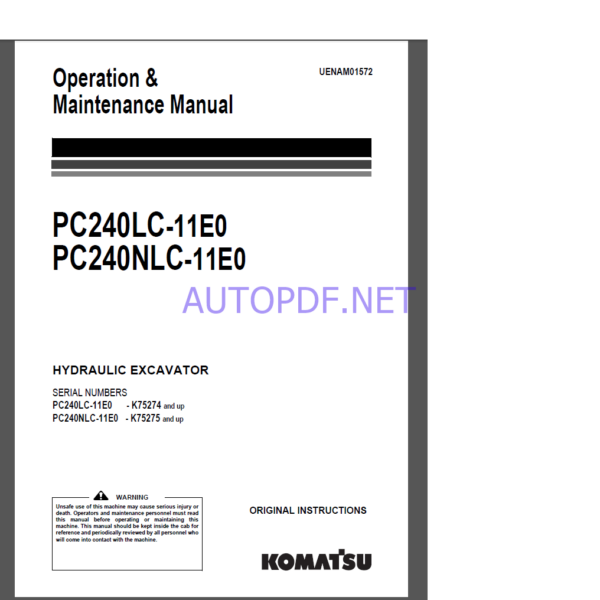 Komatsu PC240LC-11E0,PC240NLC-11E0 HYDRAULIC EXCAVATOR Operation and Maintenance Manual(UENAM01572)