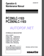 Komatsu PC290LC-11E0,PC290NLC-11E0 HYDRAULIC EXCAVATOR Operation and Maintenance Manual(UENAM01597)Komatsu PC290LC-11E0,PC290NLC-11E0 HYDRAULIC EXCAVATOR Operation and Maintenance Manual(UENAM01597)