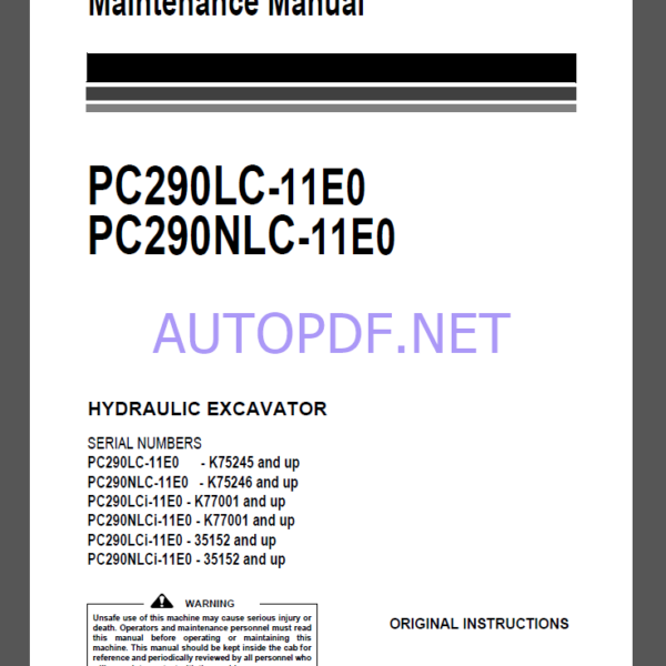 Komatsu PC290LC-11E0,PC290NLC-11E0 HYDRAULIC EXCAVATOR Operation and Maintenance Manual(UENAM01597)Komatsu PC290LC-11E0,PC290NLC-11E0 HYDRAULIC EXCAVATOR Operation and Maintenance Manual(UENAM01597)