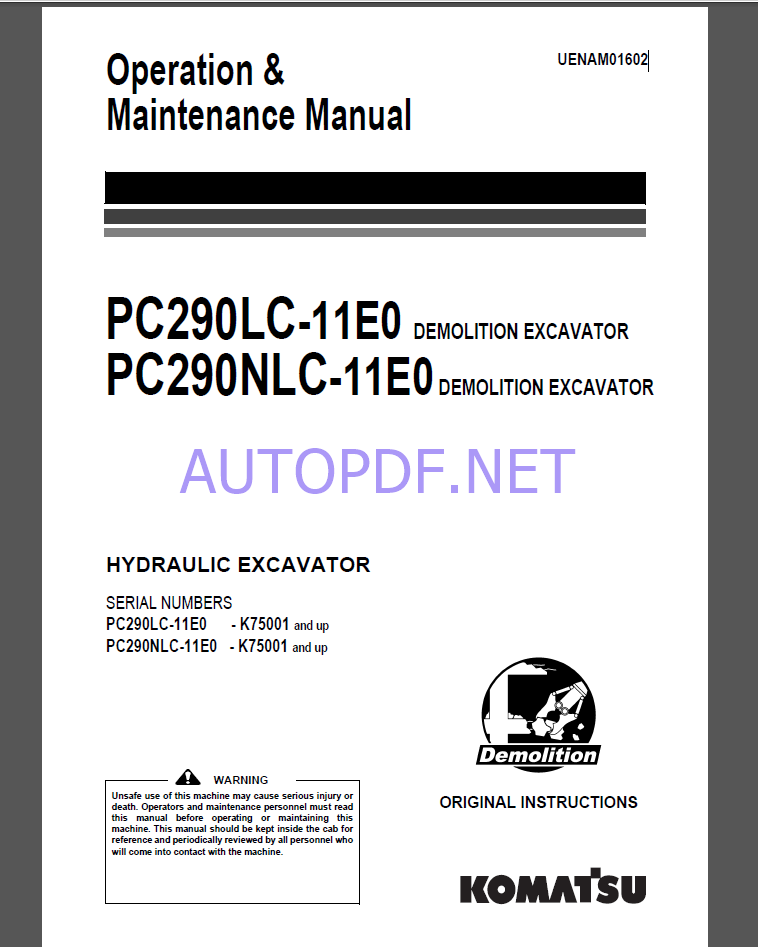 Komatsu PC290LC-11E0,PC290NLC-11E0 HYDRAULIC EXCAVATOR Operation and Maintenance Manual(UENAM01602)