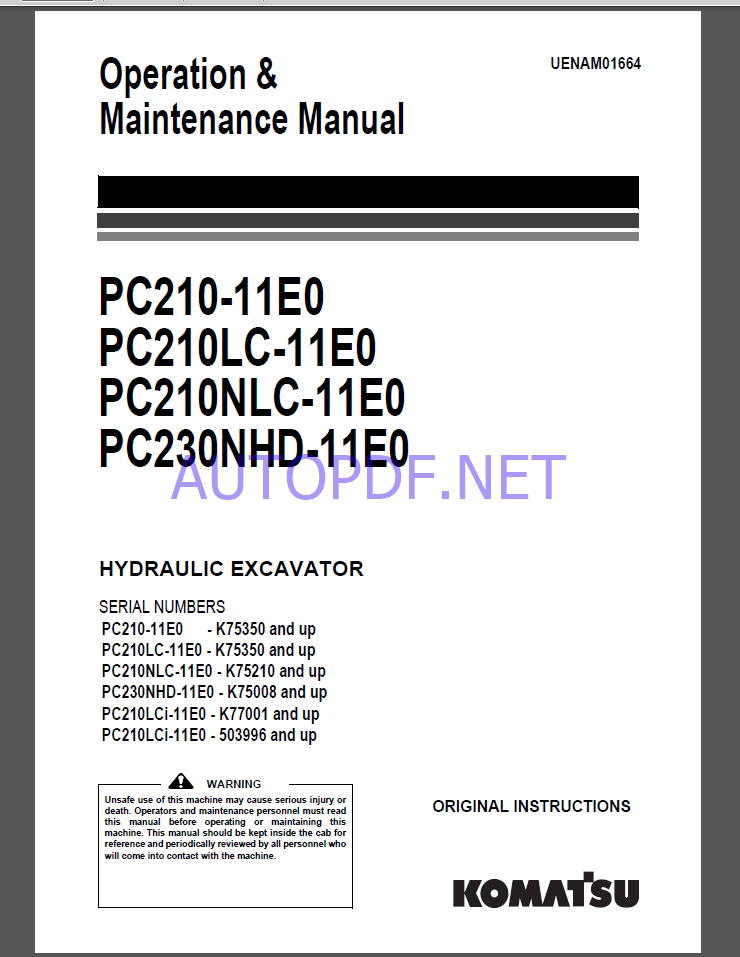 Komatsu PC210-11E0,PC210LC-11E0,PC210NLC-11E0,PC230NHD-11E0 HYDRAULIC EXCAVATOR Operation and Maintenance Manual(UENAM01664)