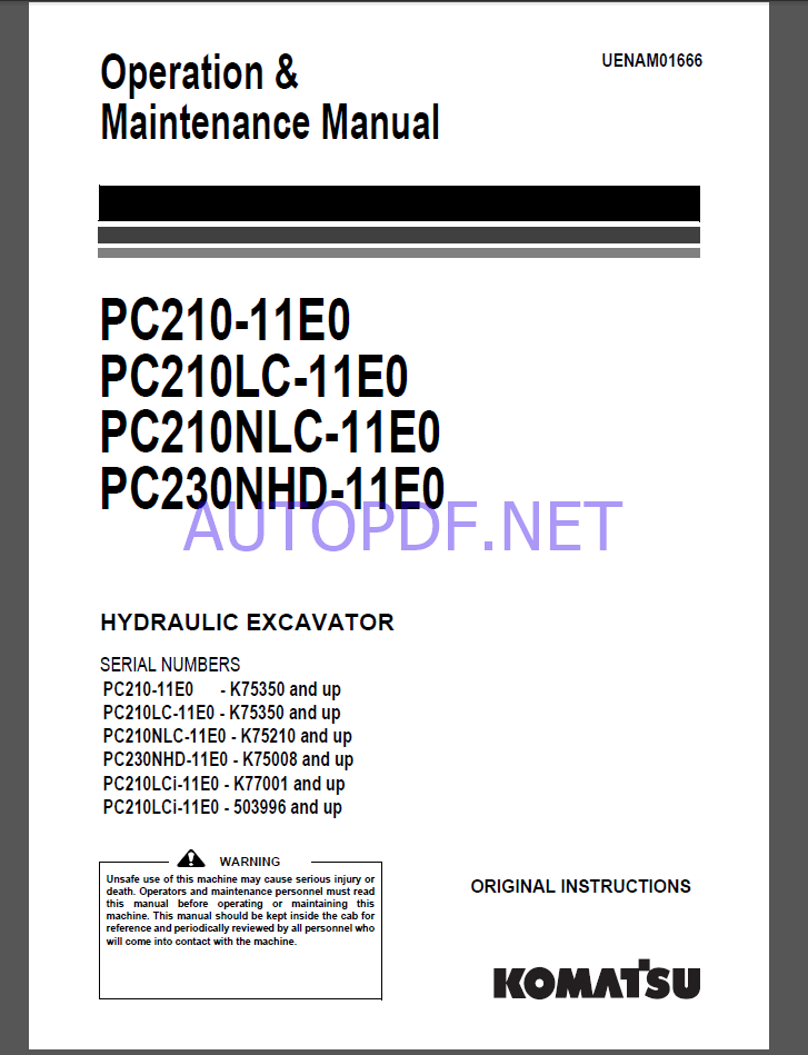 Komatsu PC210-11E0,PC210LC-11E0,PC210NLC-11E0,PC230NHD-11E0 HYDRAULIC EXCAVATOR Operation and Maintenance Manual(UENAM01666)