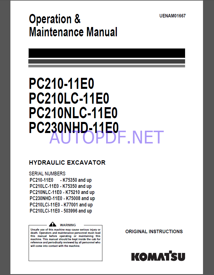 Komatsu PC210-11E0,PC210LC-11E0,PC210NLC-11E0,PC230NHD-11E0 HYDRAULIC EXCAVATOR Operation and Maintenance Manual(UENAM01667)