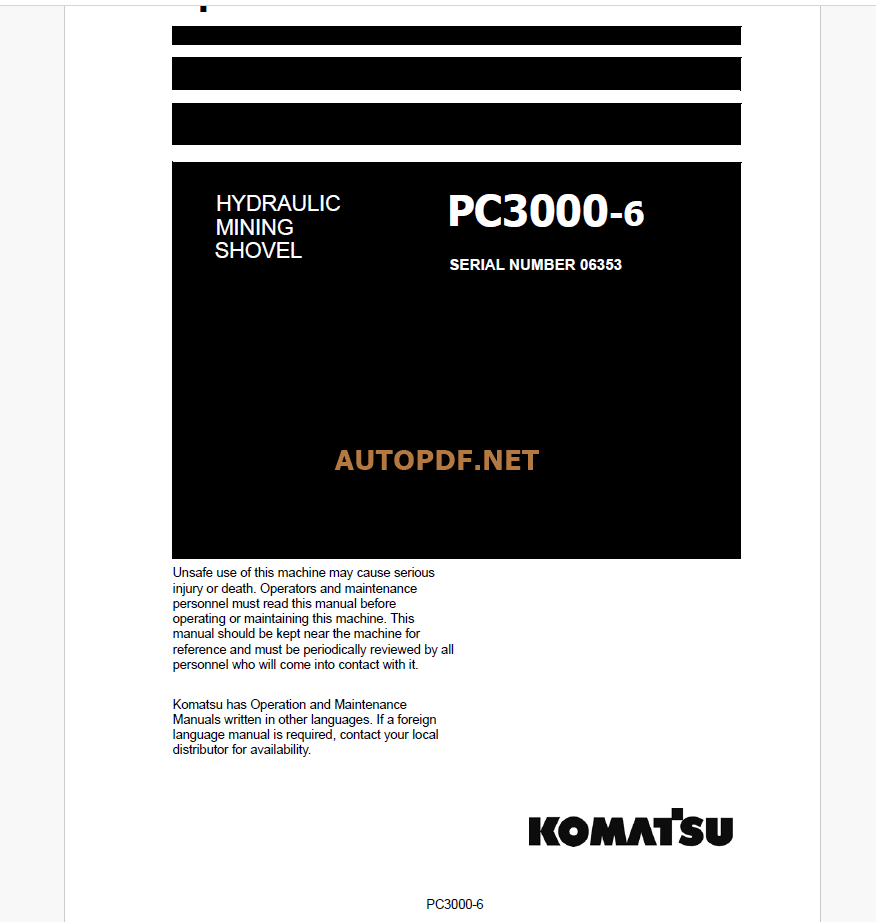 Komatsu PC3000-6 HYDRAULIC MINING SHOVEL Operation and Maintenance Manual (GZEAM6353-0)