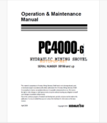 Komatsu PC4000-6 HYDRAULIC MINING SHOVEL Operation and Maintenance Manual (GZEAM08199)