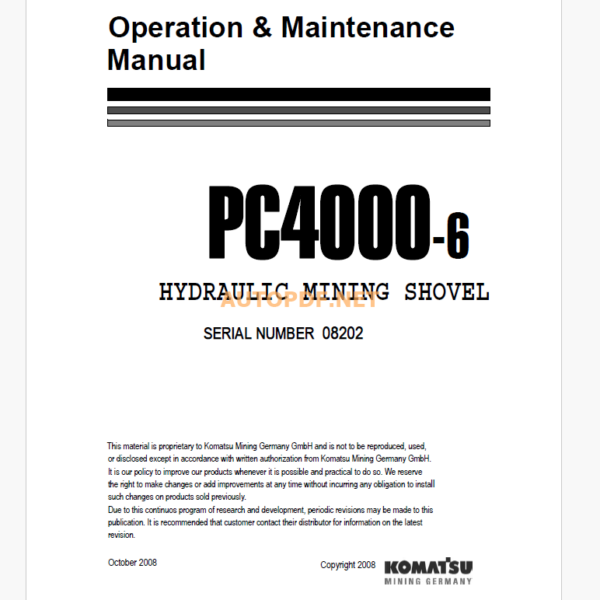 Komatsu PC4000-6 HYDRAULIC MINING SHOVEL Operation and Maintenance Manual (GZEAM08202)