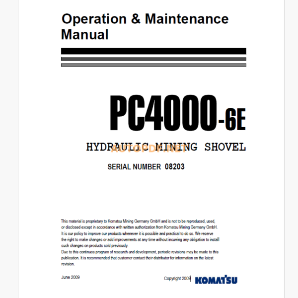 Komatsu PC4000-6E HYDRAULIC MINING SHOVEL Operation and Maintenance Manual (GZEAM08202)