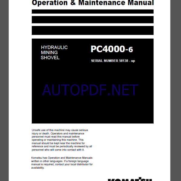 Komatsu PC4000-6 HYDRAULIC MINING SHOVEL Operation Maintenance Manual(GZEAM58138-0)