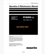 Komatsu PC8000-11 HYDRAULIC MINING EXCAVATOR Operation and Maintenance Manual (GZEAM012118-1)