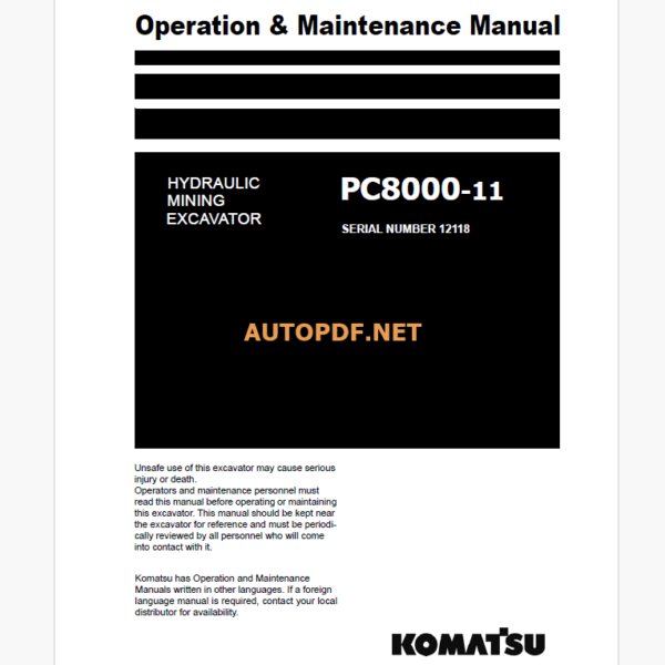 Komatsu PC8000-11 HYDRAULIC MINING EXCAVATOR Operation and Maintenance Manual (GZEAM012118-1)