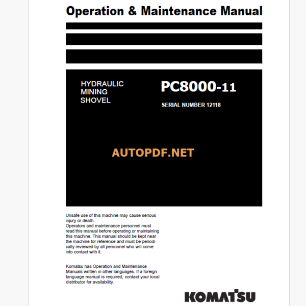 Komatsu PC8000-11 HYDRAULIC MINING EXCAVATOR Operation and Maintenance Manual (GZEAM12118-0)