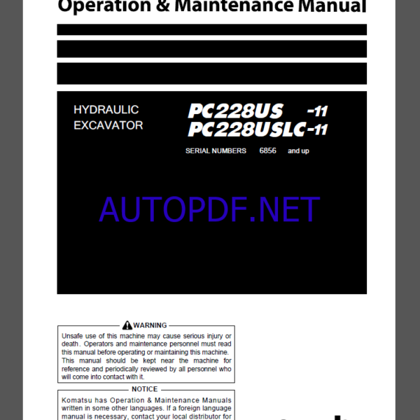 Komatsu PC228US -11,PC228USLC-11 HYDRAULIC EXCAVATOR Operation and Maintenance Manual(PEN01433-03)