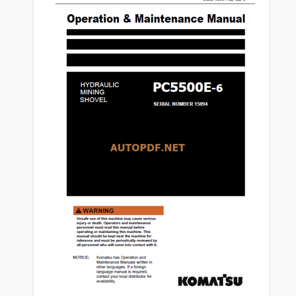 Komatsu PC5500E-6 HYDRAULIC MINING EXCAVATOR Operation and Maintenance Manual (GZEAM15094-0)