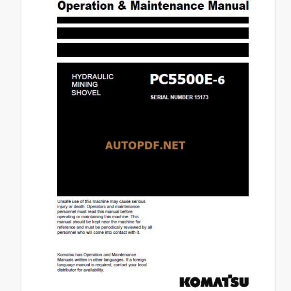 Komatsu PC5500E-6 HYDRAULIC MINING EXCAVATOR Operation and Maintenance Manual (GZEAM15173-0)