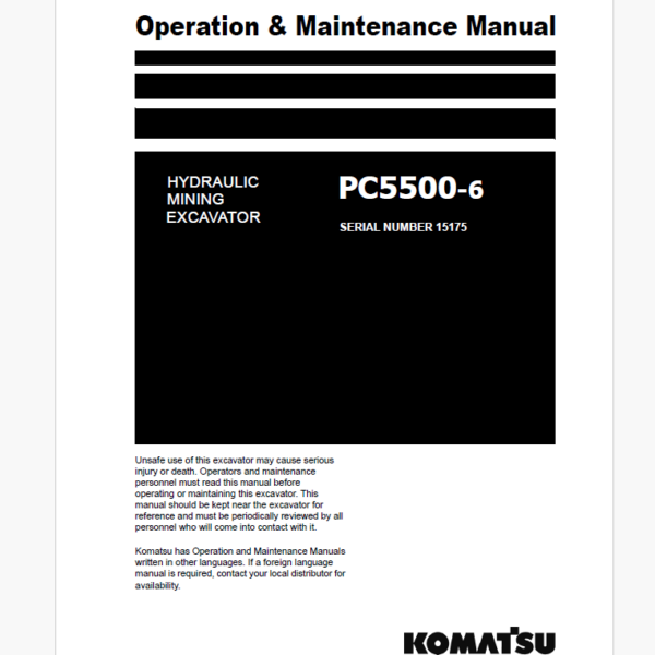 Komatsu PC5500-6 HYDRAULIC MINING EXCAVATOR Operation and Maintenance Manual (GZEAM15175-1)