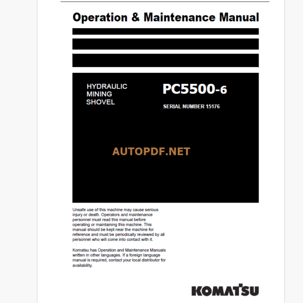 Komatsu PC5500-6 HYDRAULIC MINING EXCAVATOR Operation and Maintenance Manual (GZEAM15176-0)