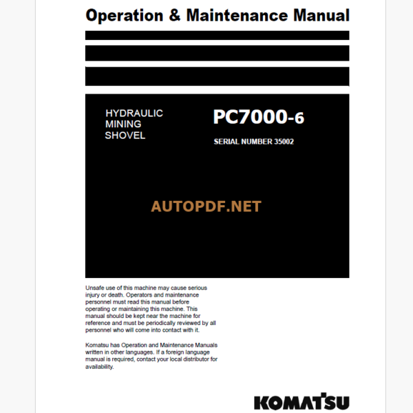 Komatsu PC7000-6 HYDRAULIC MINING EXCAVATOR Operation and Maintenance Manual (GZEAM35002-3)