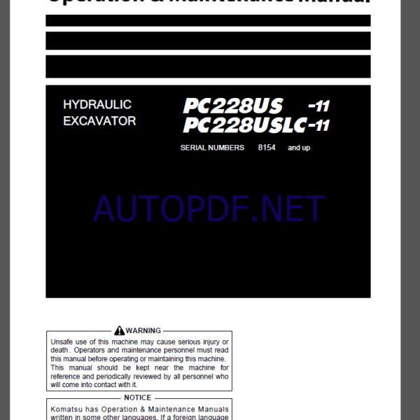 Komatsu PC228US -11,PC228USLC-11 HYDRAULIC EXCAVATOR Operation and Maintenance Manual(PEN01693-04)Komatsu PC228US -11,PC228USLC-11 HYDRAULIC EXCAVATOR Operation and Maintenance Manual(PEN01693-04)