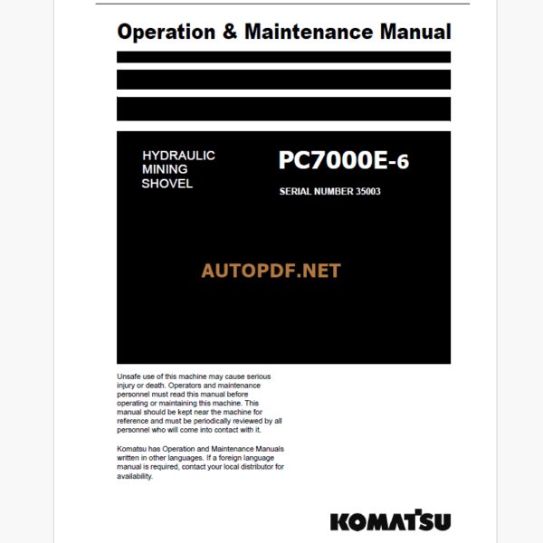 Komatsu PC7000E-6 HYDRAULIC MINING EXCAVATOR Operation and Maintenance Manual (GZEAM35003-3)