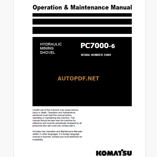 Komatsu PC7000-6 HYDRAULIC MINING EXCAVATOR Operation and Maintenance Manual (GZEAM35004-2)