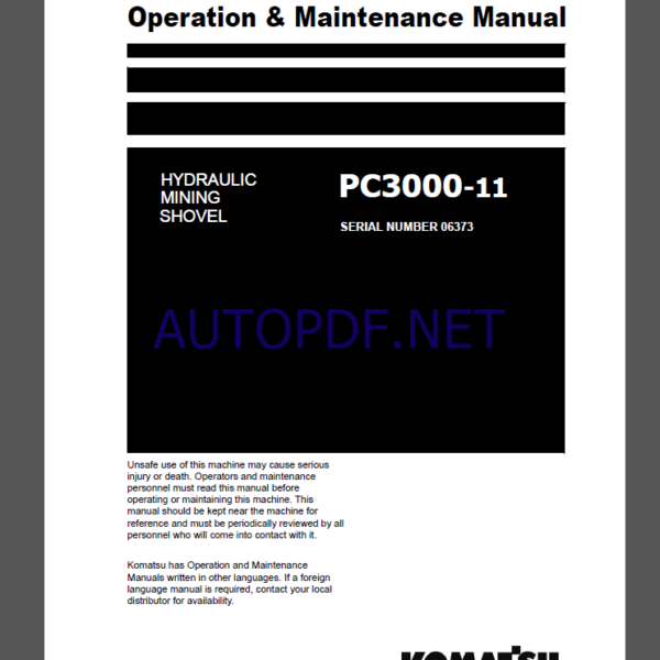 Komatsu PC300-11 HYDRAULIC MINING SHOVEL Operation Maintenance Manual(OMM 06373-D-EN-11T4-P1-1.0)