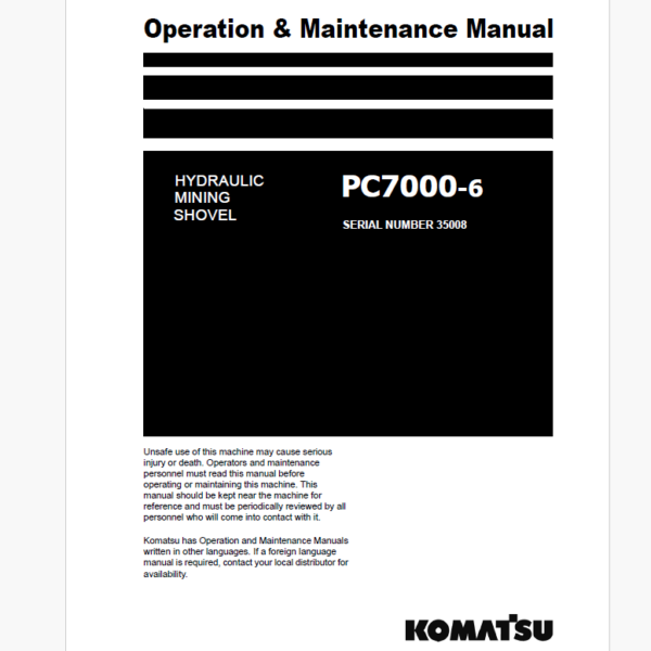 Komatsu PC7000-6 HYDRAULIC MINING EXCAVATOR Operation and Maintenance Manual (GZEAM35008-1)