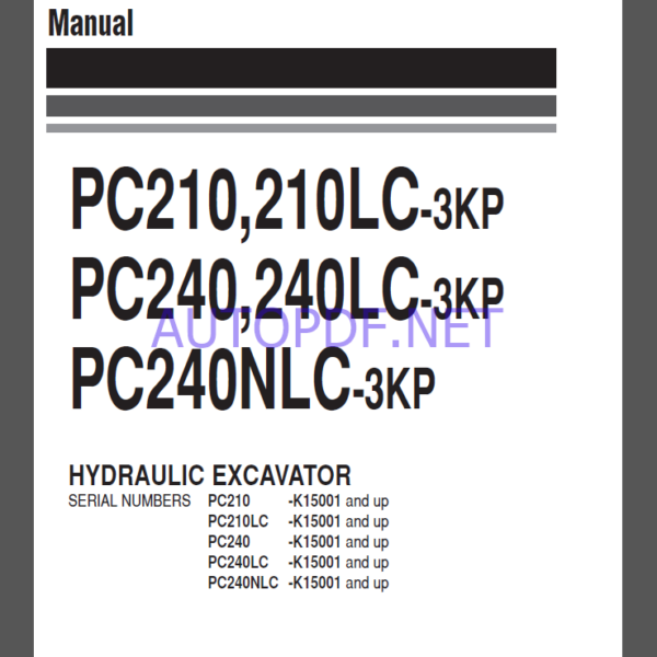 Komatsu PC210,210LC-3KP,PC240,240LC-3KP,PC240NLC-3KP HYDRAULIC EXCAVATOR Operation and Maintenance Manual(SEAMK2050301)