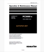 Komatsu PC3000-6 HYDRAULIC MINING EXCAVATOR Operation and Maintenance Manual (GZEAM46228-0)