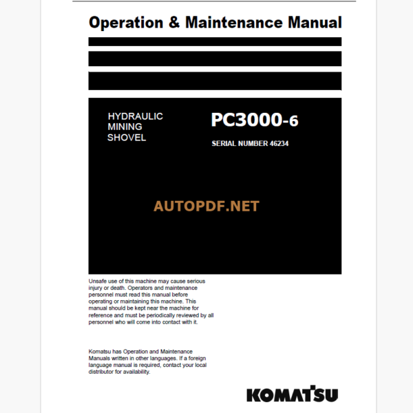 Komatsu PC3000-6 HYDRAULIC MINING EXCAVATOR Operation and Maintenance Manual (GZEAM46234-0)