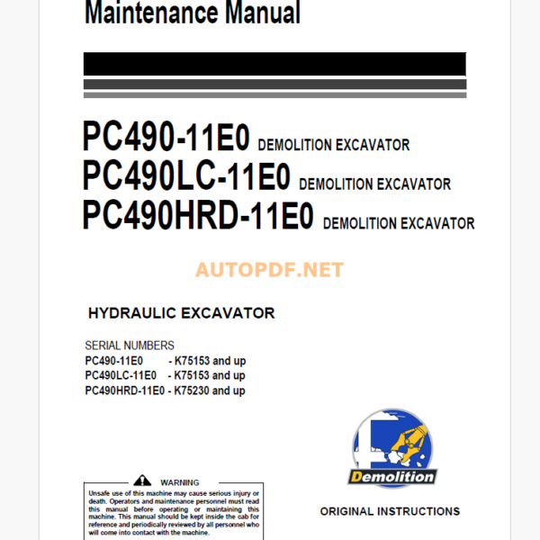 Komatsu PC490-11E0 DEMOLITION EXCAVATOR,PC490LC-11E0 ,PC490HRD-11E0 DUMP TRUCK Operation and Maintenance Manual(PC490-11E0 - K75153 and up PC490LC-11E0 - K75153 and up PC490HRD-11E0 - K75230 and up)